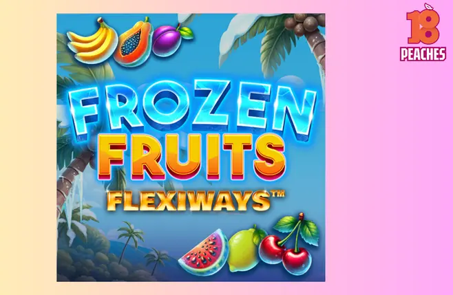 New release: Frozen Fruits FlexiWays™  - A Frosty Adventure with Big Wins