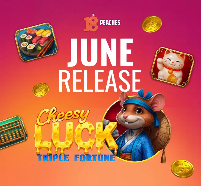 18Peaches June Release - Cheesy Luck: Triple Fortune